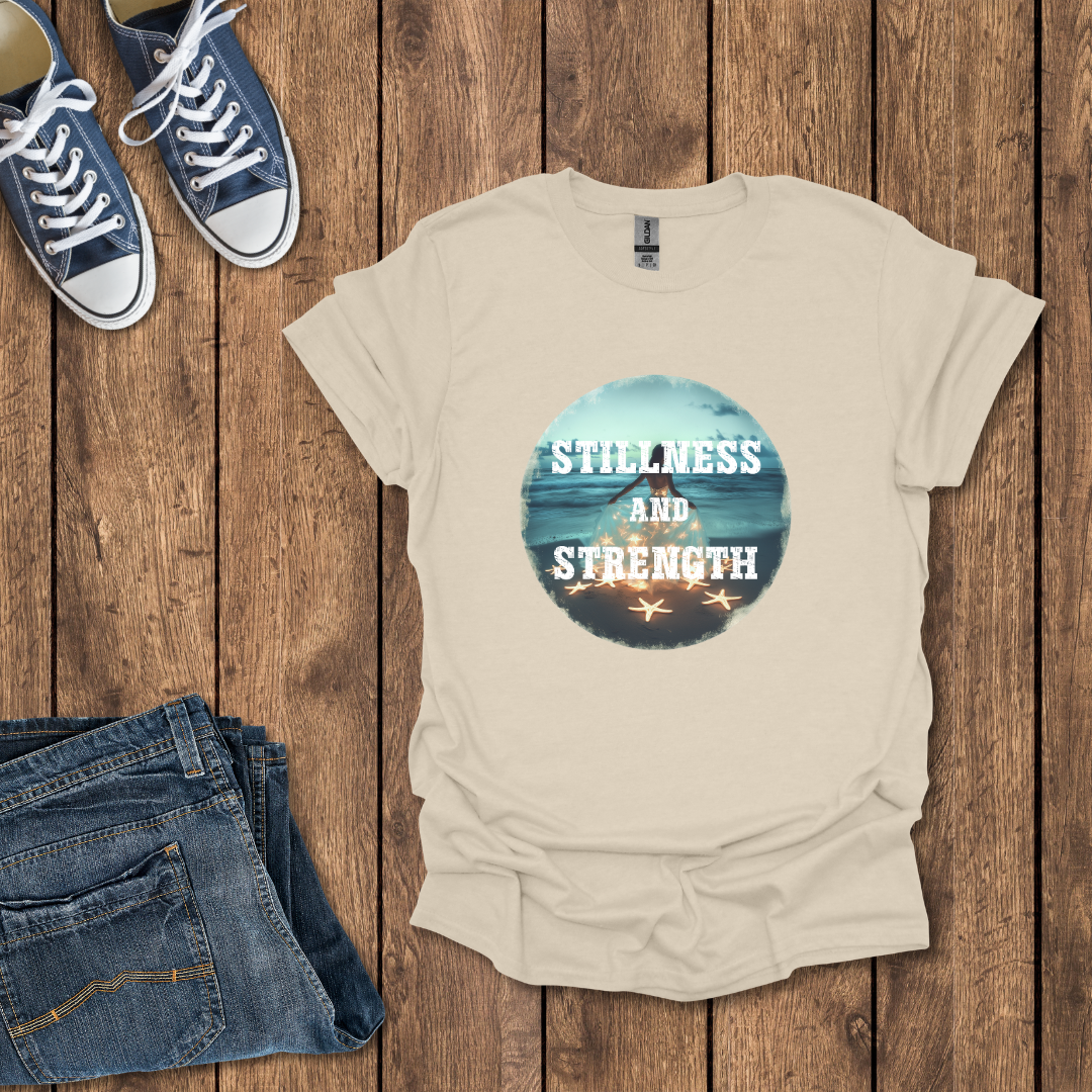 Stillness and Strength T-Shirt