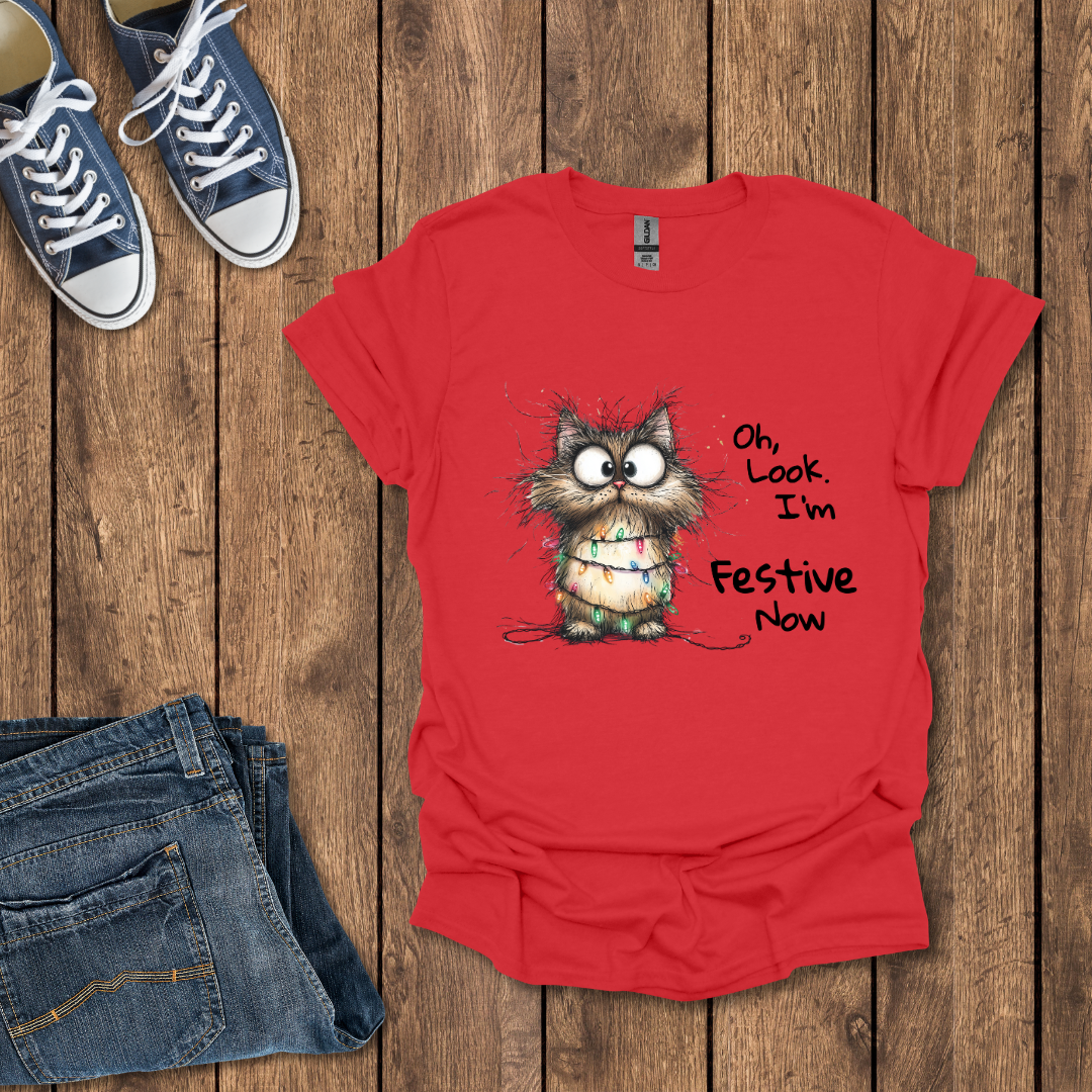 Oh, Look. I’m Festive Now T-Shirt