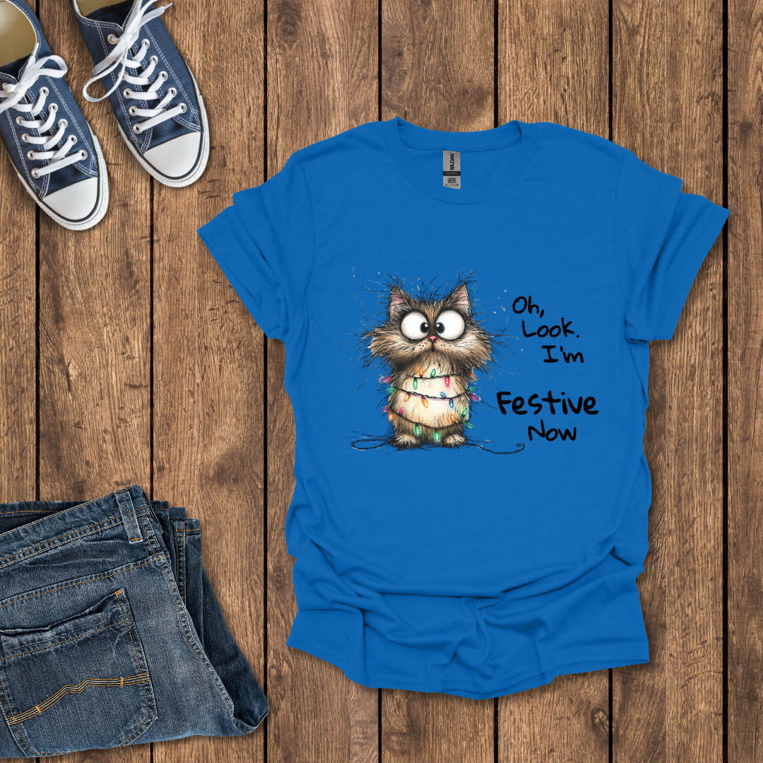 Oh, Look. I’m Festive Now T-Shirt