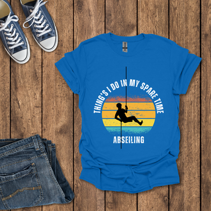 Thing's I Do In My Spare Time: Abseiling T-Shirt