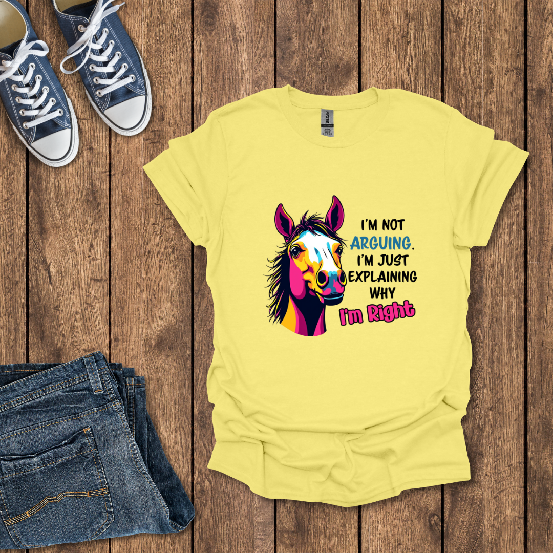 I'm Right T-Shirt