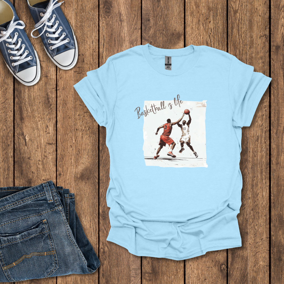 Basketball is Life T-Shirt