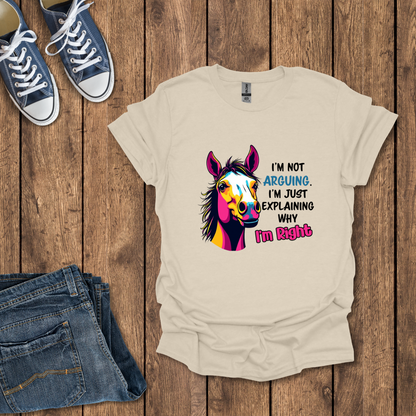 I'm Right T-Shirt