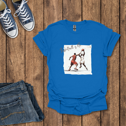 Basketball is Life T-Shirt