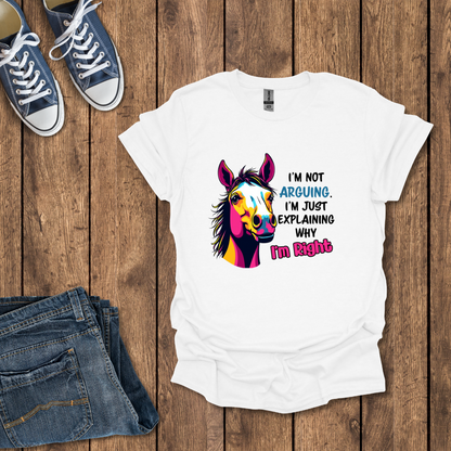 I'm Right T-Shirt