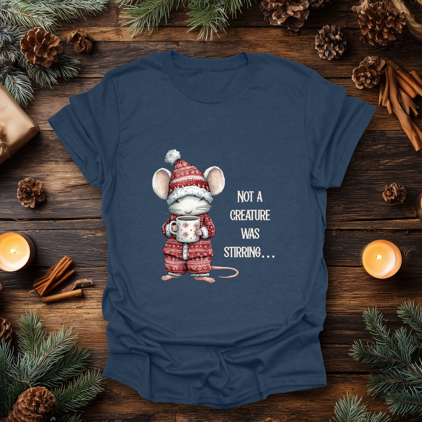 Not a creature was stirring… Christmas T-Shirt