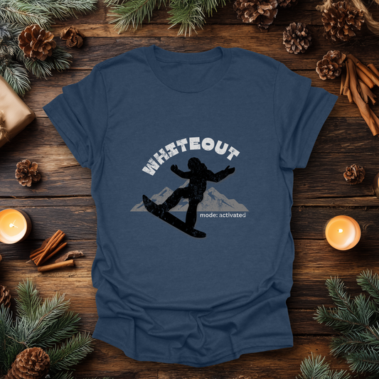 Whiteout Mode Activated Snowboard T-Shirt