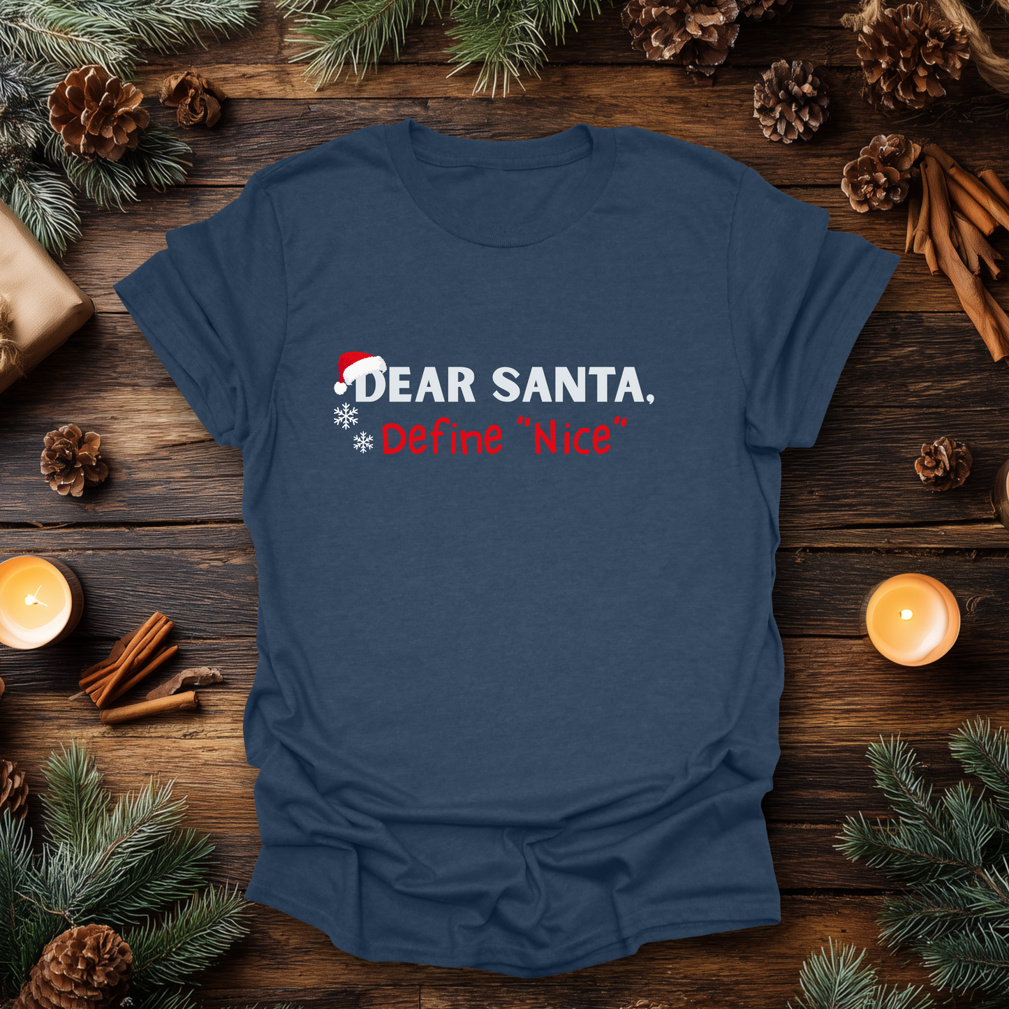 Dear Santa, Define “Nice” T-Shirt