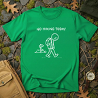 No Hiking Today T-Shirt