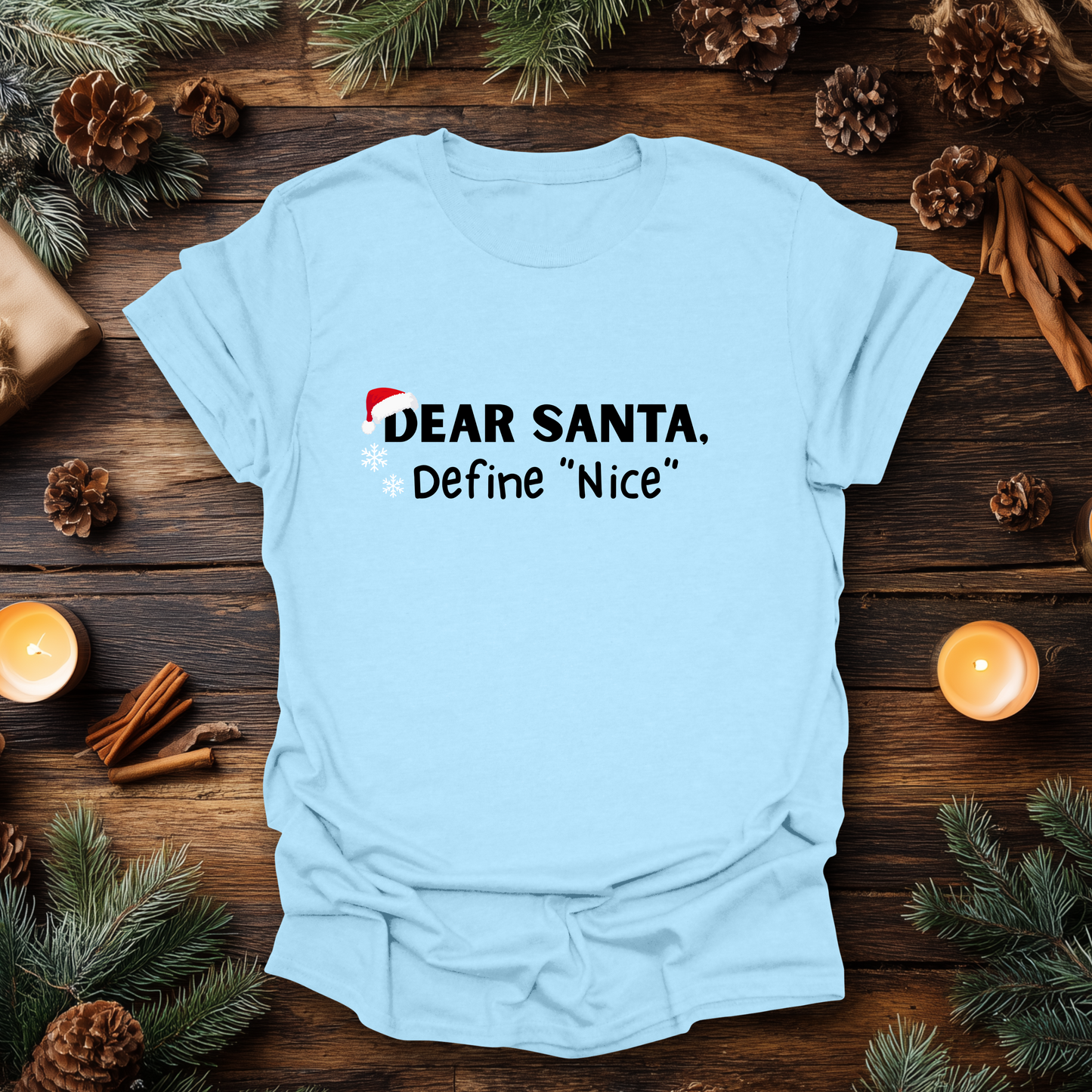 Dear Santa, Define “Nice” T-Shirt