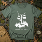 Above the Noise T-Shirt