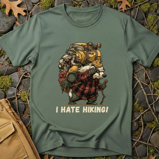 I Hate Hiking Badger T-Shirt