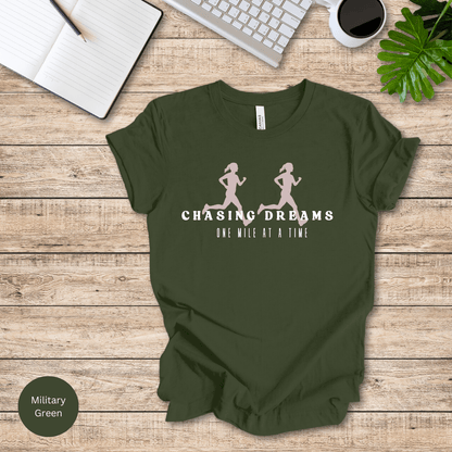 Chasing Dreams, One Mile At A Time T-Shirt