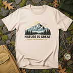 Nature is Great T-Shirt