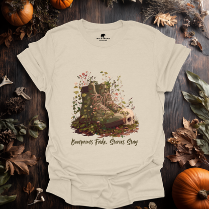 Bootprints Fade, Stories Stay T-Shirt