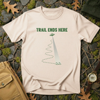 Trail Ends Here T-Shirt