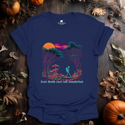 Wanderlust Never Dies T-Shirt