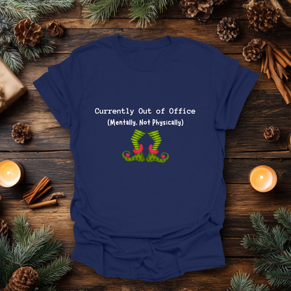 Out of Office (Mentally) Funny Christmas Tee T-Shirt