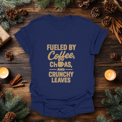 Fueled by Coffee, Chupas & Crunchy Leaves T-Shirt