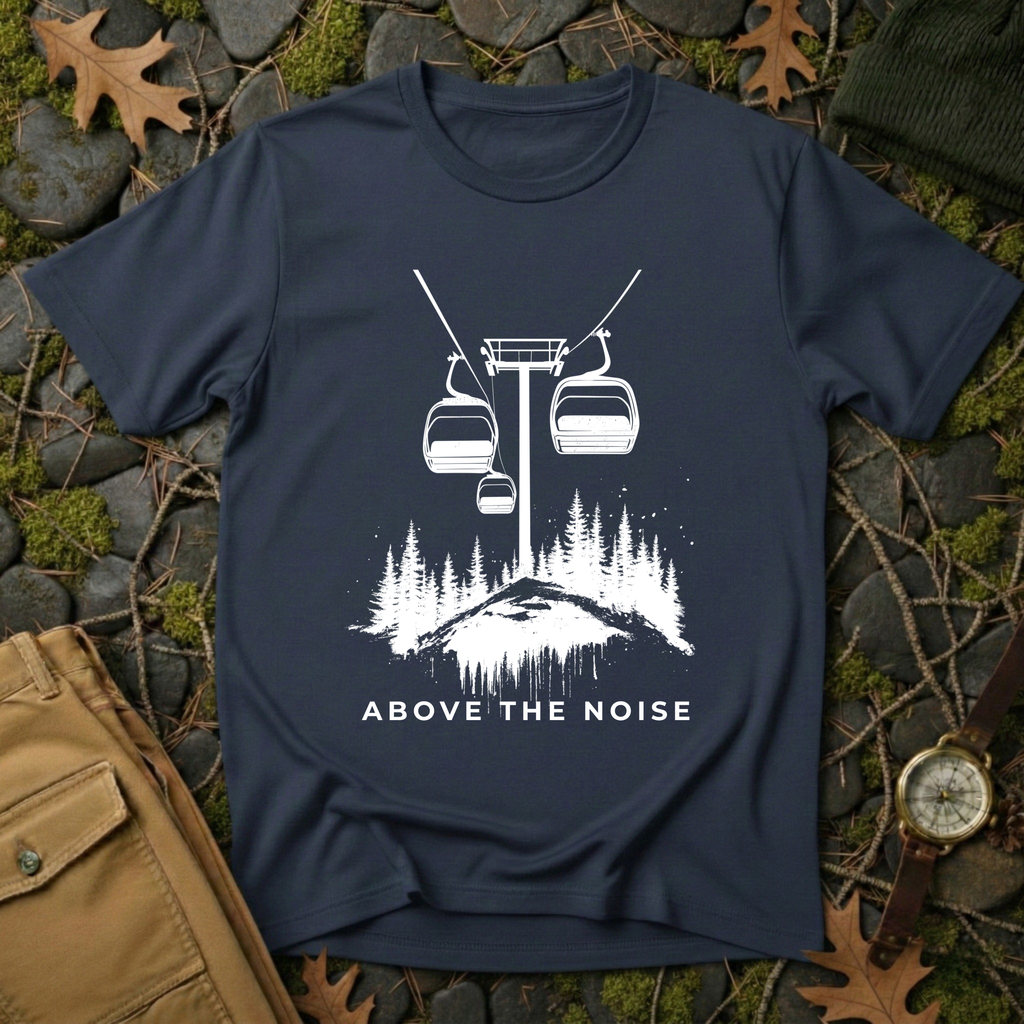 Above the Noise T-Shirt
