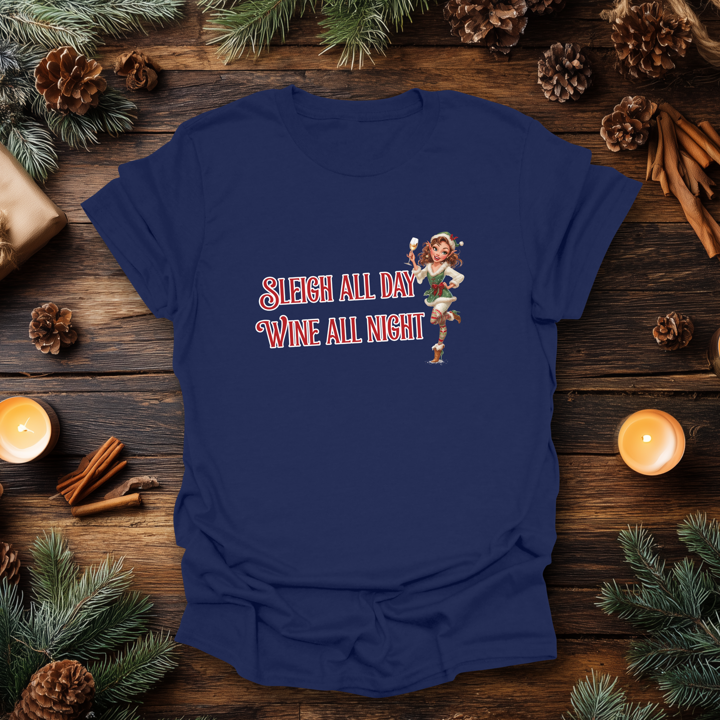 Sleigh All Day, Wine All Night Christmas T-Shirt