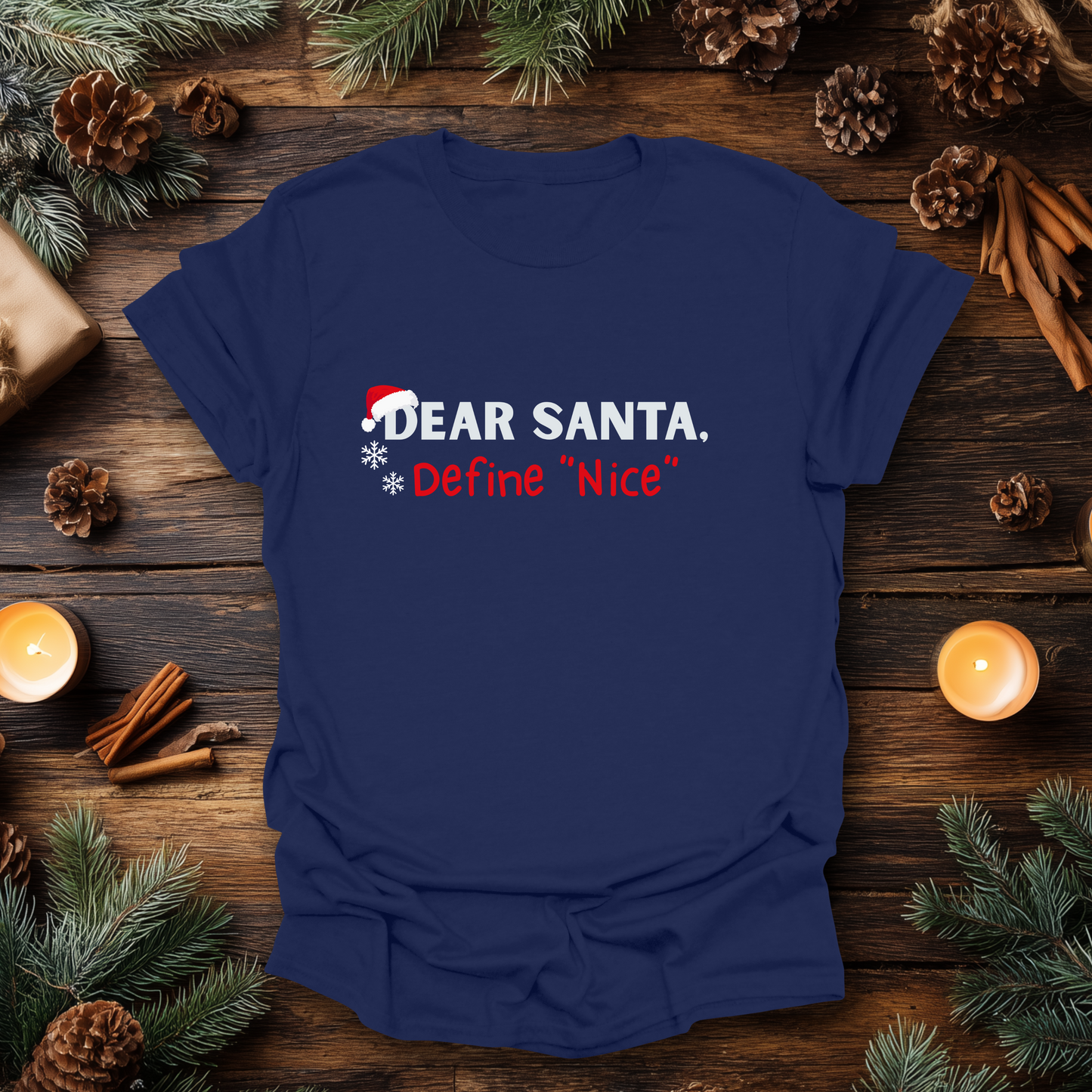 Dear Santa, Define “Nice” T-Shirt