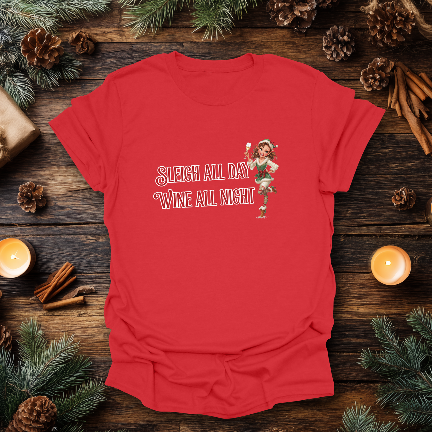 Sleigh All Day, Wine All Night Christmas T-Shirt