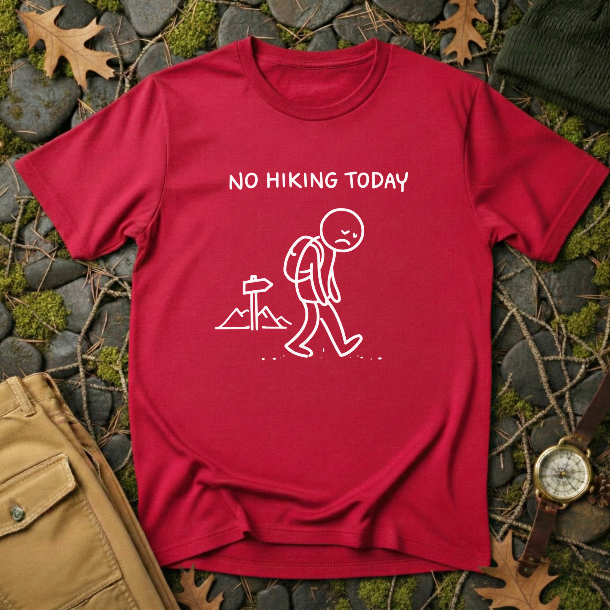 No Hiking Today T-Shirt