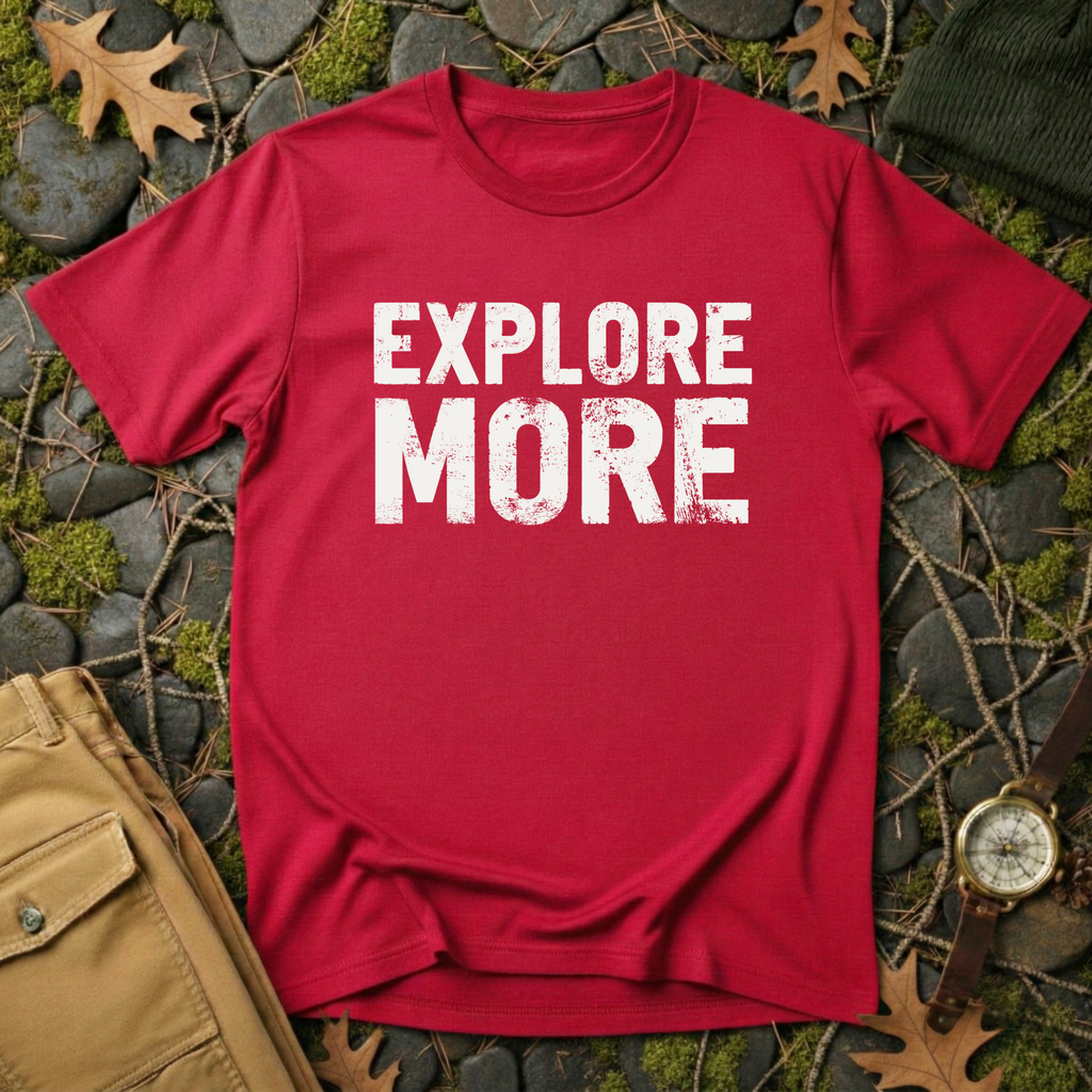 Explore More T-Shirt