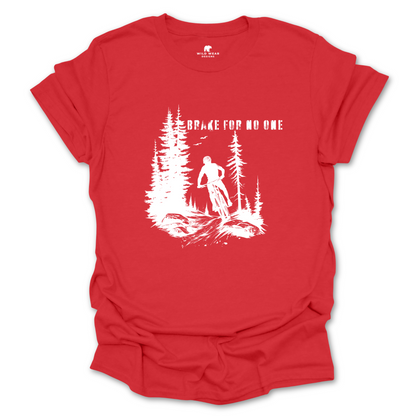 Brake For No One T-Shirt