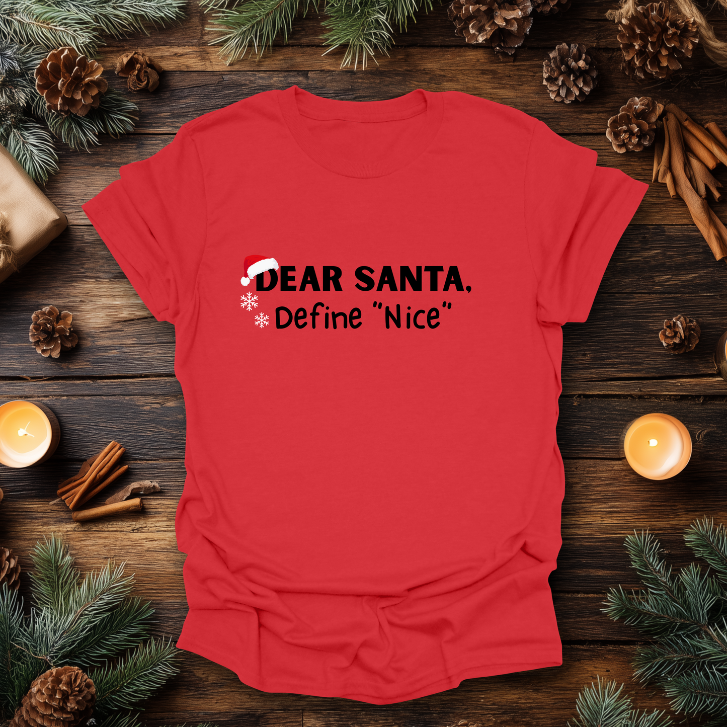 Dear Santa, Define “Nice” T-Shirt