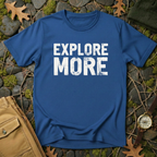 Explore More T-Shirt