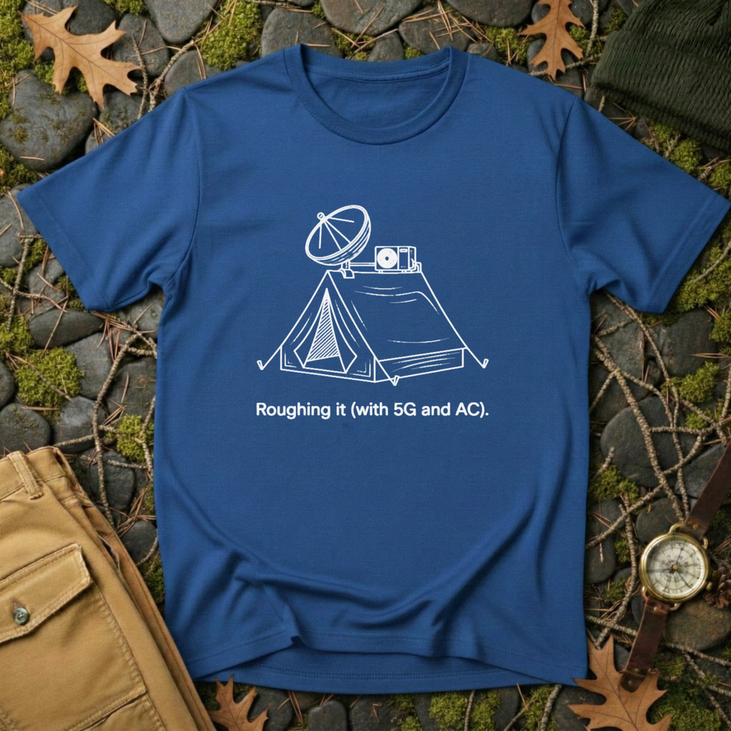 Roughing It T-Shirt