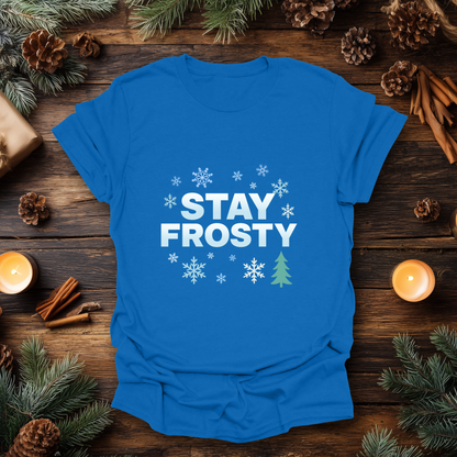 Stay Frosty – Chill Vibes Winter T-Shirt