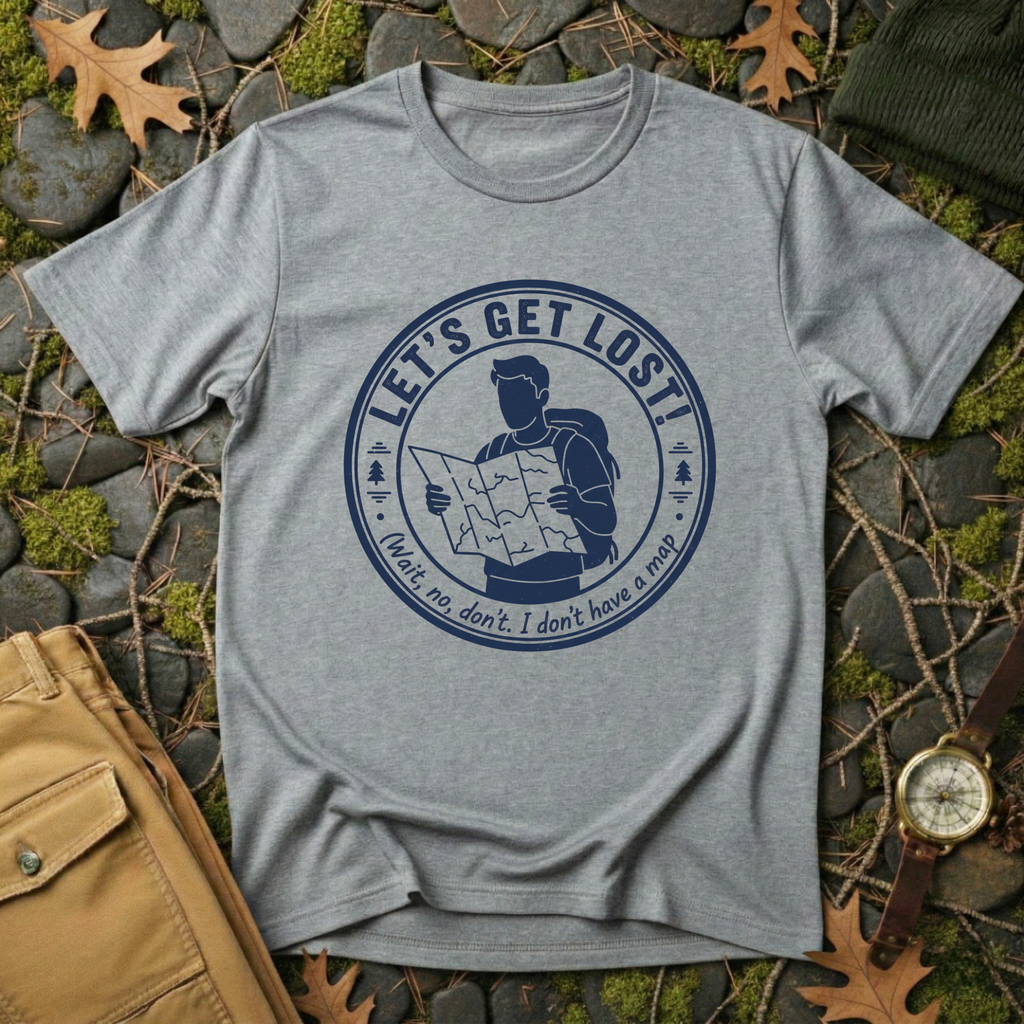 Let's Get Lost T-Shirt