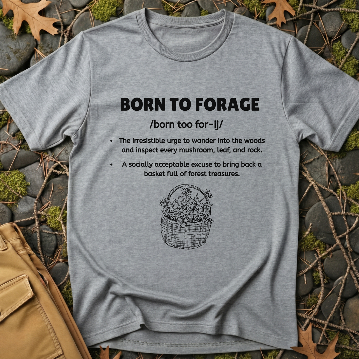 Born to Forage Definition T-Shirt