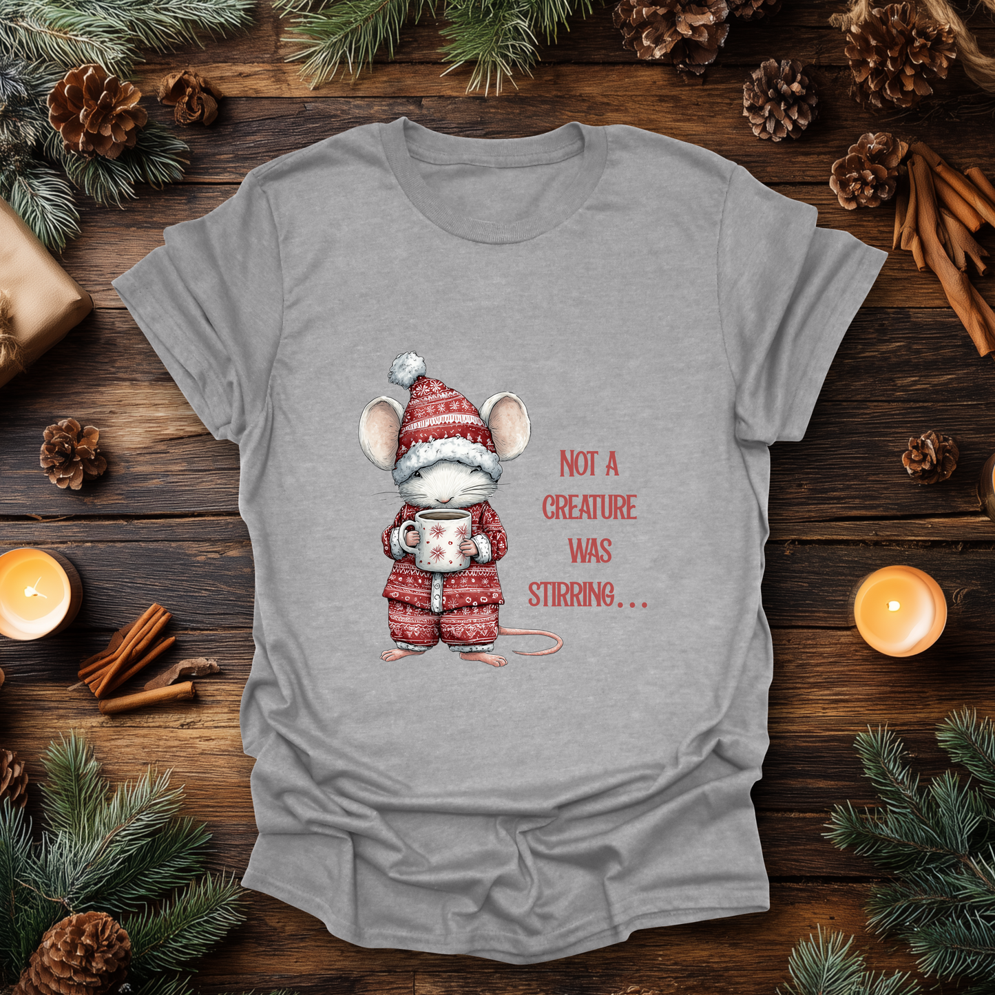 Not a creature was stirring… Christmas T-Shirt