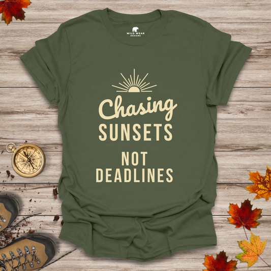 Chasing Sunsets, Not Deadlines T-Shirt