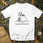 Roughing It T-Shirt