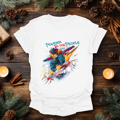 Powder to the People Snowboarding T-Shirt