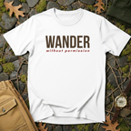 Wander Without Permission T-Shirt