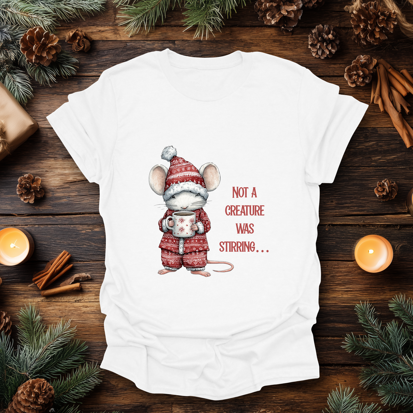 Not a creature was stirring… Christmas T-Shirt