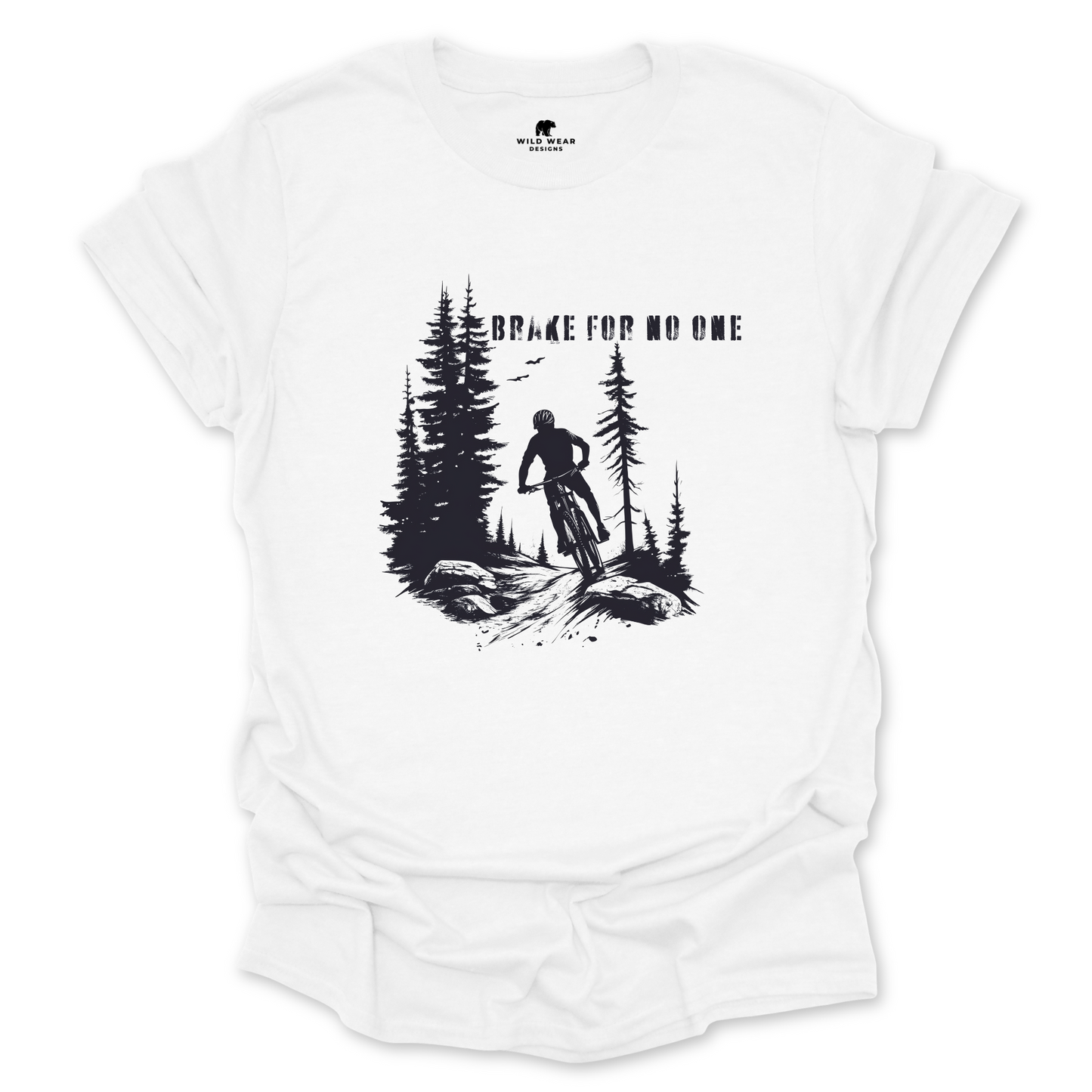 Brake For No One T-Shirt